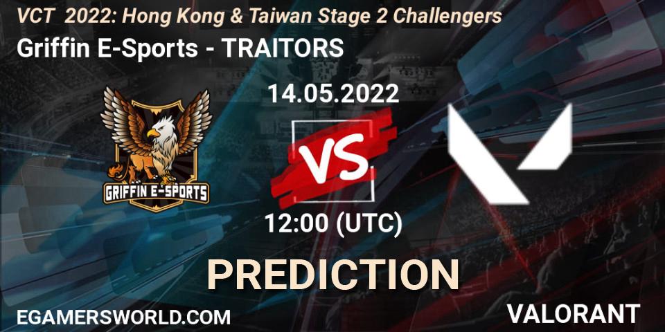 Griffin E-Sports - TRAITORS: Maç tahminleri. 14.05.2022 at 13:30, VALORANT, VCT 2022: Hong Kong & Taiwan Stage 2 Challengers