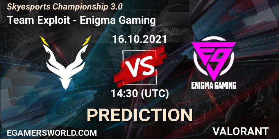Team Exploit - Enigma Gaming: Maç tahminleri. 16.10.2021 at 14:30, VALORANT, Skyesports Championship 3.0