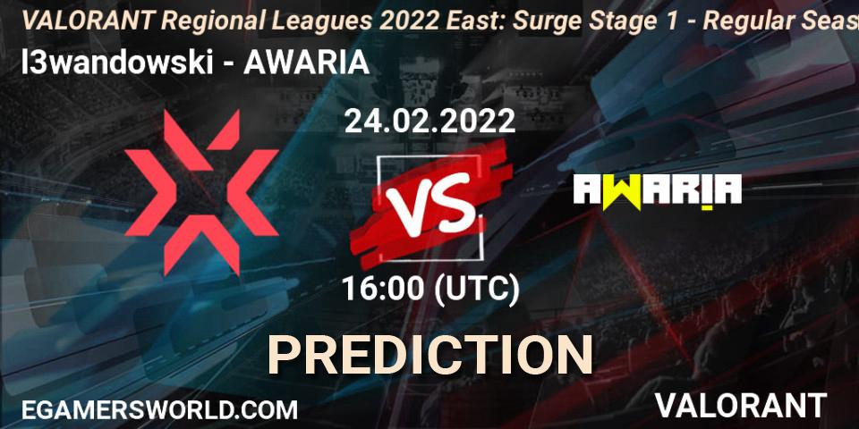 l3wandowski - AWARIA: Maç tahminleri. 24.02.2022 at 16:00, VALORANT, VALORANT Regional Leagues 2022 East: Surge Stage 1 - Regular Season