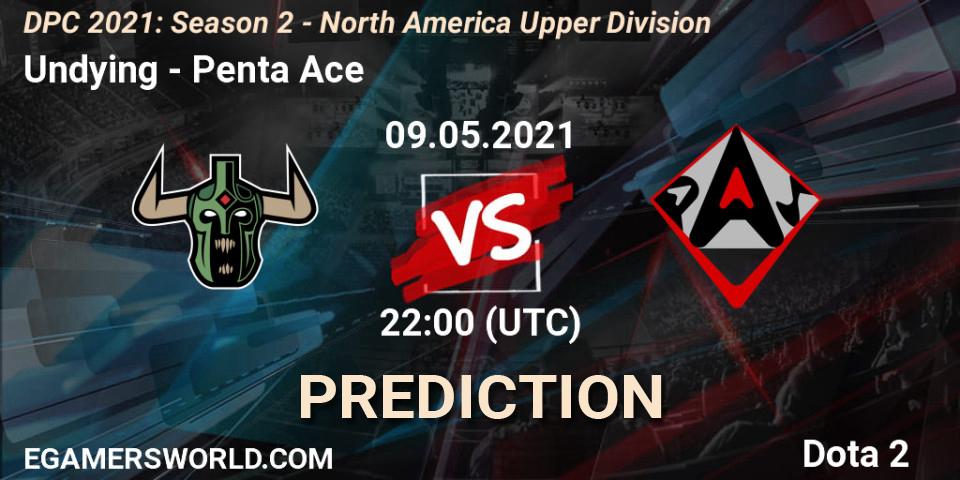 Undying - Penta Ace: Maç tahminleri. 09.05.2021 at 22:03, Dota 2, DPC 2021: Season 2 - North America Upper Division 