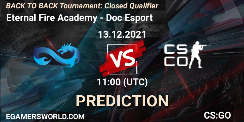 Eternal Fire Academy - Doc Esport: Maç tahminleri. 13.12.2021 at 11:00, Counter-Strike (CS2), BACK TO BACK Tournament: Closed Qualifier