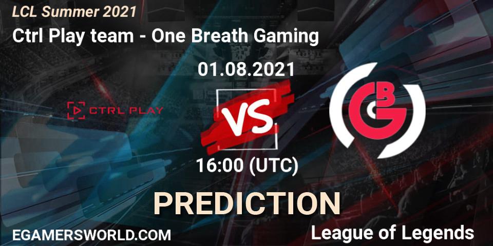 Ctrl Play team - One Breath Gaming: Maç tahminleri. 01.08.2021 at 16:00, LoL, LCL Summer 2021