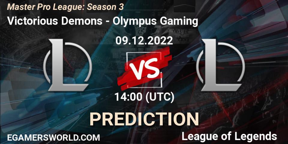 Victorious Demons - Olympus Gaming: Maç tahminleri. 18.12.2022 at 19:00, LoL, Master Pro League: Season 3