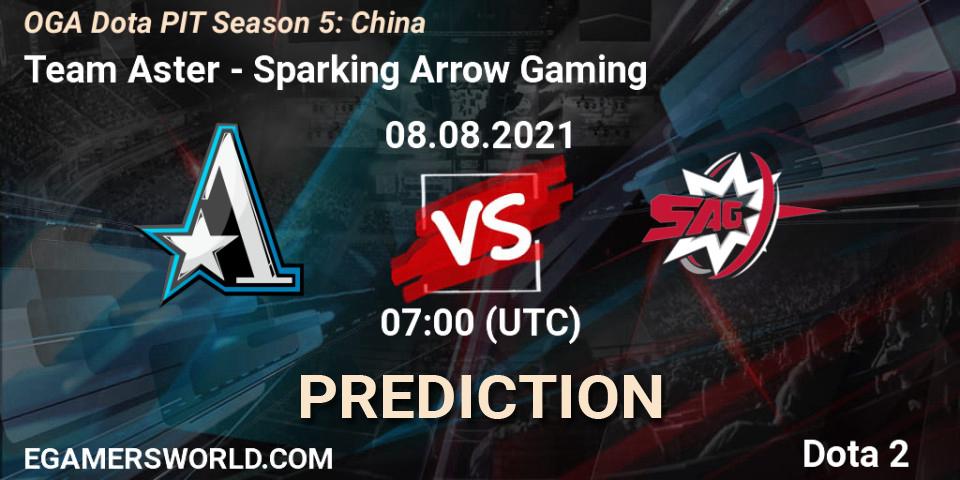 Team Aster - Sparking Arrow Gaming: Maç tahminleri. 08.08.2021 at 07:07, Dota 2, OGA Dota PIT Season 5: China