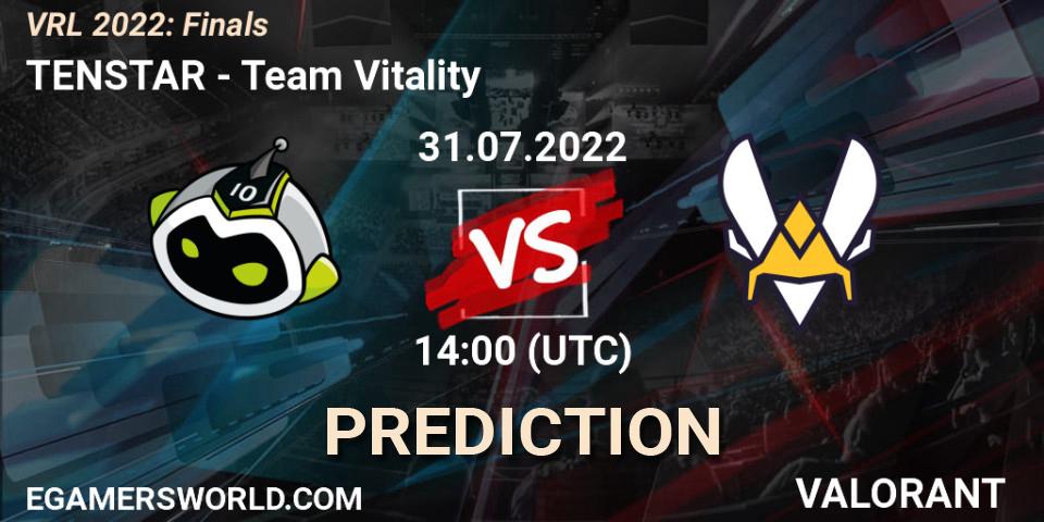 TENSTAR - Team Vitality: Maç tahminleri. 31.07.2022 at 14:00, VALORANT, VRL 2022: Finals