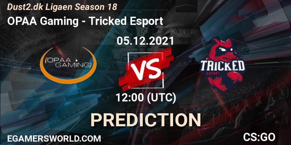 OPAA Gaming - Tricked Esport: Maç tahminleri. 05.12.2021 at 13:00, Counter-Strike (CS2), Dust2.dk Ligaen Season 18