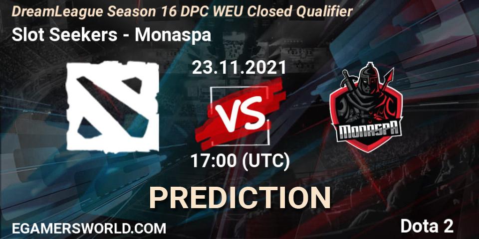 Slot Seekers - Monaspa: Maç tahminleri. 23.11.2021 at 17:00, Dota 2, DPC 2022 Season 1: Euro - Closed Qualifier (DreamLeague Season 16)