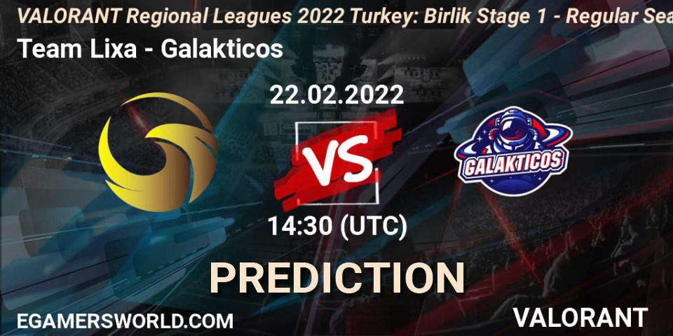 Team Lixa - Galakticos: Maç tahminleri. 22.02.2022 at 14:45, VALORANT, VALORANT Regional Leagues 2022 Turkey: Birlik Stage 1 - Regular Season