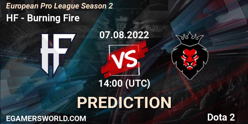 HF - Burning Fire: Maç tahminleri. 07.08.22, Dota 2, European Pro League Season 2