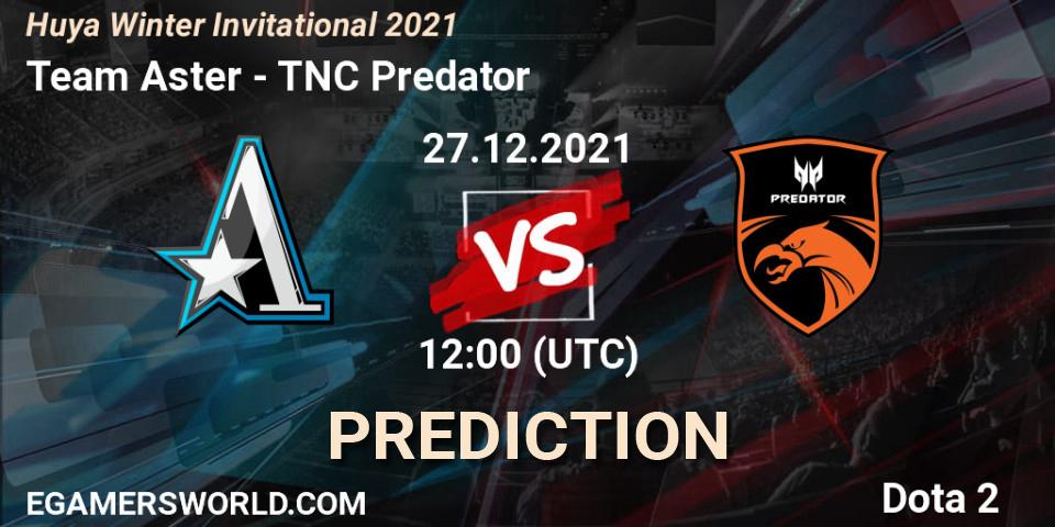 Team Aster - TNC Predator: Maç tahminleri. 27.12.21, Dota 2, Huya Winter Invitational 2021