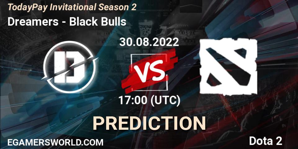 Dreamers - Black Bulls: Maç tahminleri. 30.08.2022 at 19:05, Dota 2, TodayPay Invitational Season 2