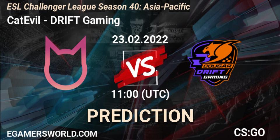 CatEvil - DRIFT Gaming: Maç tahminleri. 23.02.2022 at 12:00, Counter-Strike (CS2), ESL Challenger League Season 40: Asia-Pacific