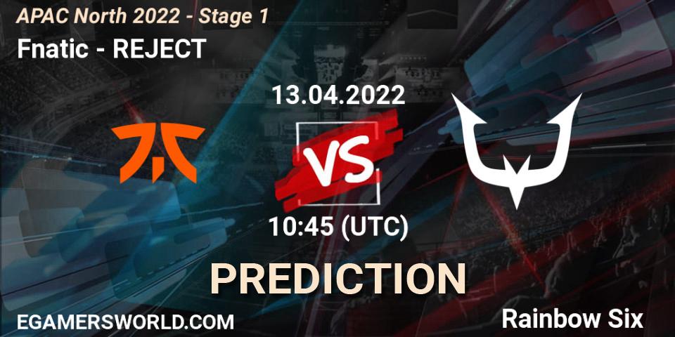 Fnatic - REJECT: Maç tahminleri. 13.04.2022 at 10:45, Rainbow Six, APAC North 2022 - Stage 1