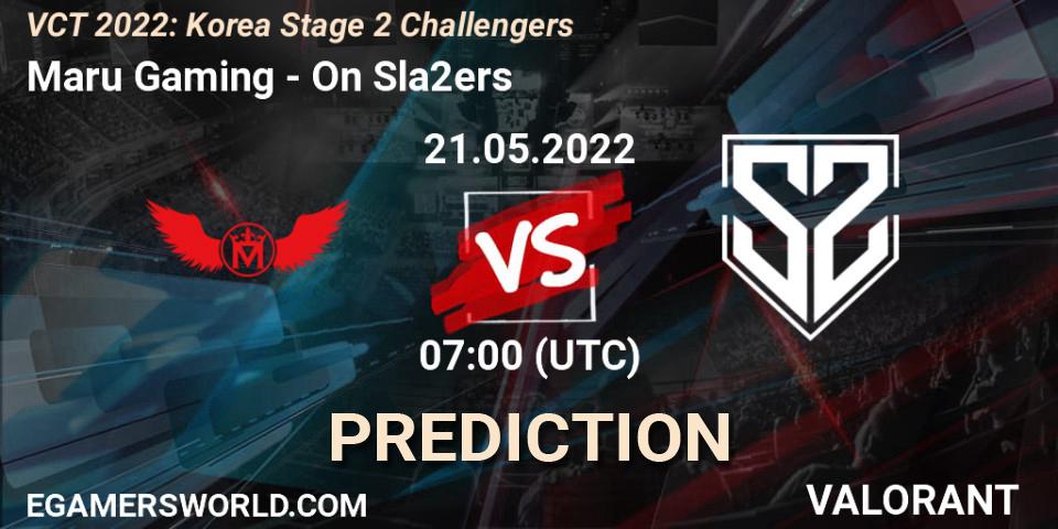 Maru Gaming - On Sla2ers: Maç tahminleri. 21.05.2022 at 07:00, VALORANT, VCT 2022: Korea Stage 2 Challengers