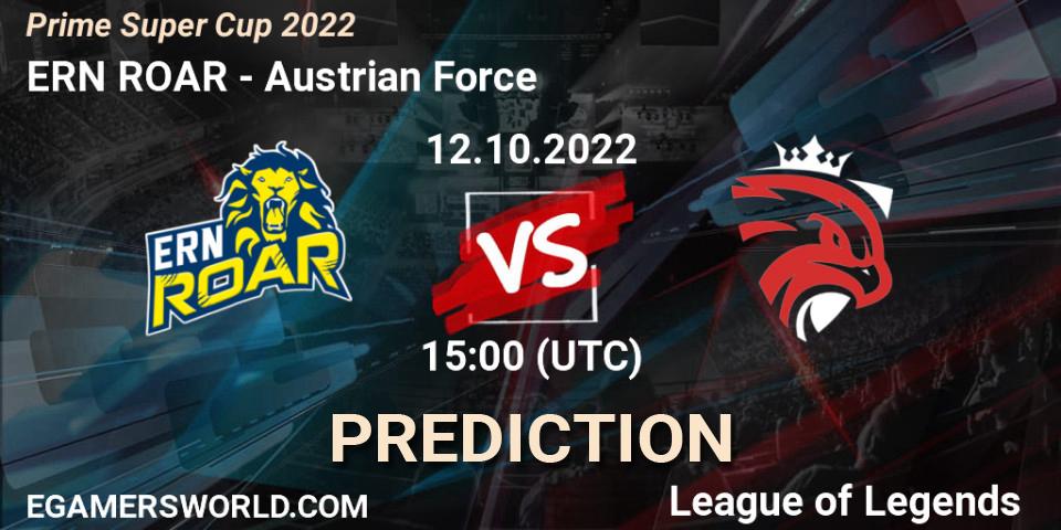 ERN ROAR - Austrian Force: Maç tahminleri. 12.10.22, LoL, Prime Super Cup 2022