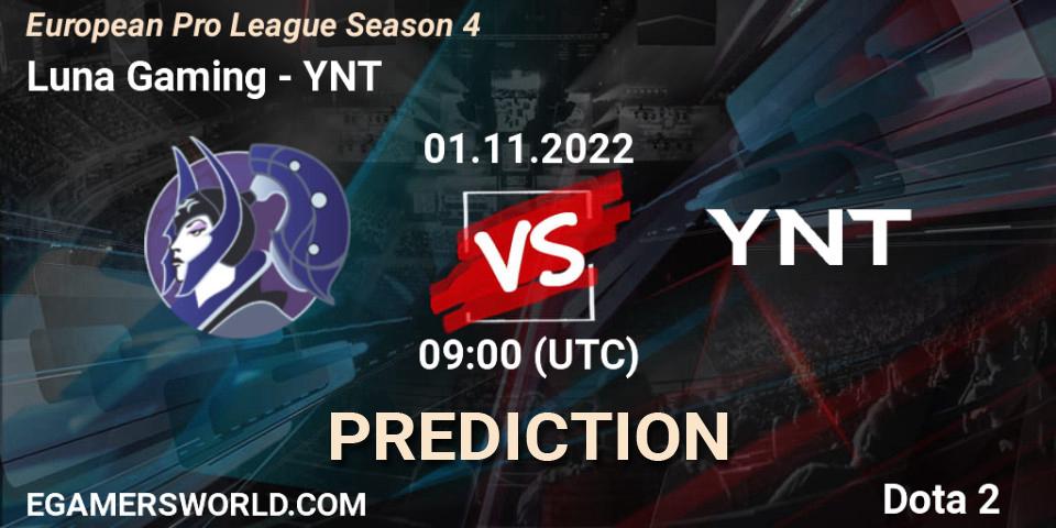 Luna Gaming - YNT: Maç tahminleri. 11.11.2022 at 10:06, Dota 2, European Pro League Season 4