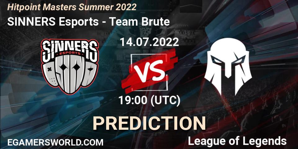 SINNERS Esports - Team Brute: Maç tahminleri. 21.07.2022 at 15:00, LoL, Hitpoint Masters Summer 2022
