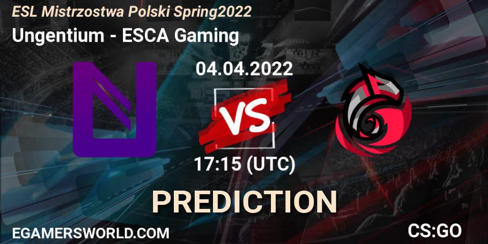 Ungentium - ESCA Gaming: Maç tahminleri. 04.04.2022 at 17:15, Counter-Strike (CS2), ESL Mistrzostwa Polski Spring 2022
