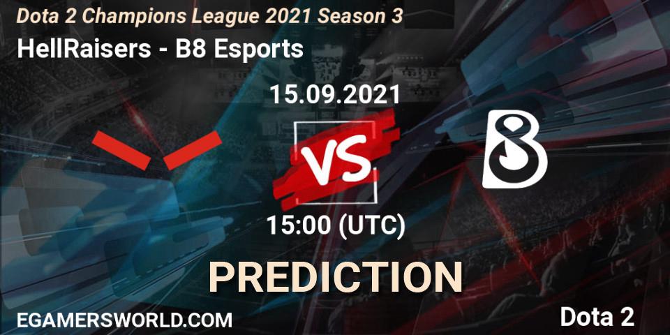 HellRaisers - B8 Esports: Maç tahminleri. 15.09.2021 at 15:00, Dota 2, Dota 2 Champions League 2021 Season 3