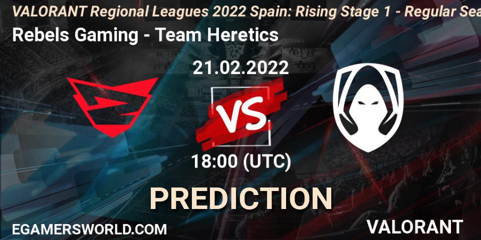 Rebels Gaming - Team Heretics: Maç tahminleri. 22.02.2022 at 22:25, VALORANT, VALORANT Regional Leagues 2022 Spain: Rising Stage 1 - Regular Season