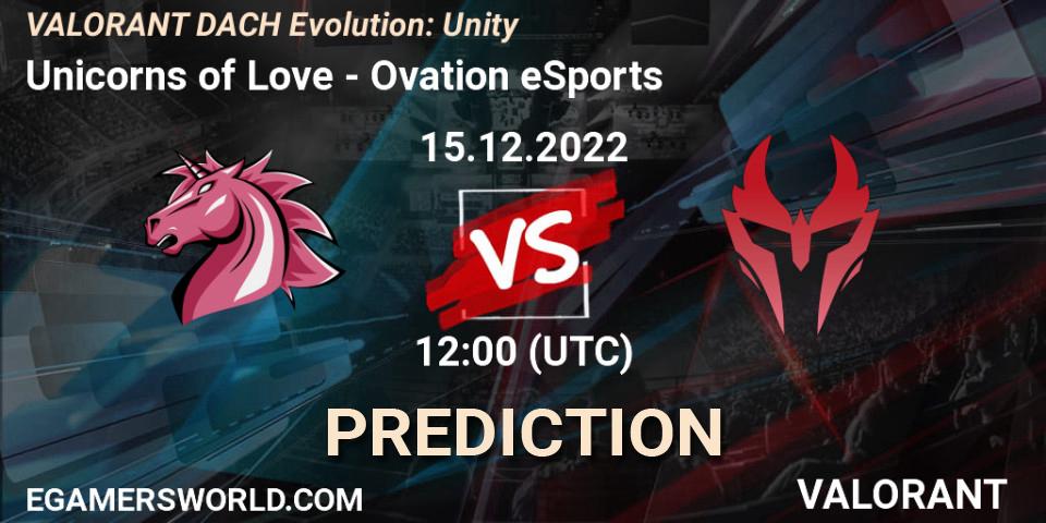 Unicorns of Love - Ovation eSports: Maç tahminleri. 15.12.2022 at 12:00, VALORANT, VALORANT DACH Evolution: Unity