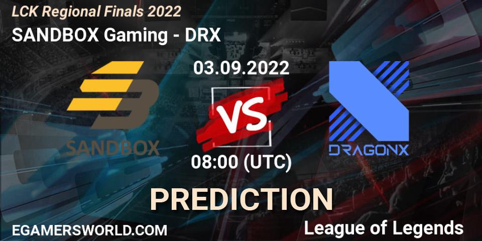 SANDBOX Gaming - DRX: Maç tahminleri. 03.09.22, LoL, LCK Regional Finals 2022