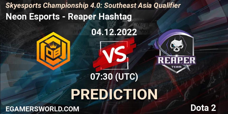 Neon Esports - Reaper Hashtag: Maç tahminleri. 04.12.2022 at 07:43, Dota 2, Skyesports Championship 4.0: Southeast Asia Qualifier