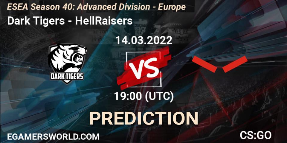 Dark Tigers - HellRaisers: Maç tahminleri. 14.03.22, CS2 (CS:GO), ESEA Season 40: Advanced Division - Europe