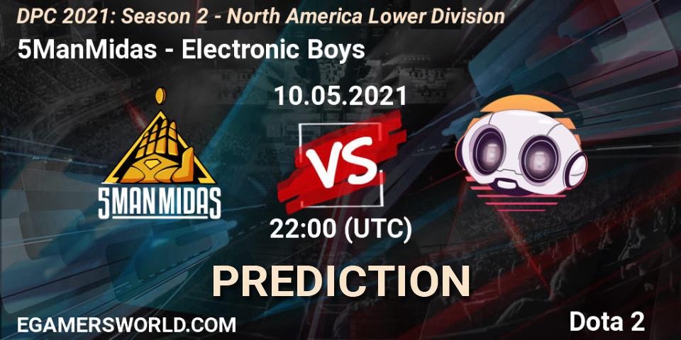 5ManMidas - Electronic Boys: Maç tahminleri. 10.05.2021 at 22:04, Dota 2, DPC 2021: Season 2 - North America Lower Division