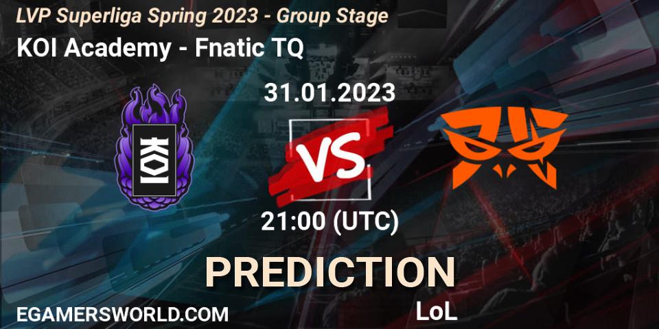 KOI Academy - Fnatic TQ: Maç tahminleri. 31.01.23, LoL, LVP Superliga Spring 2023 - Group Stage