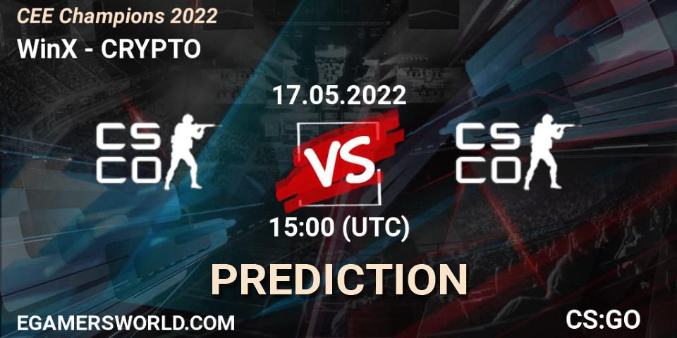WinX - CRYPTO: Maç tahminleri. 17.05.2022 at 15:00, Counter-Strike (CS2), CEE Champions 2022