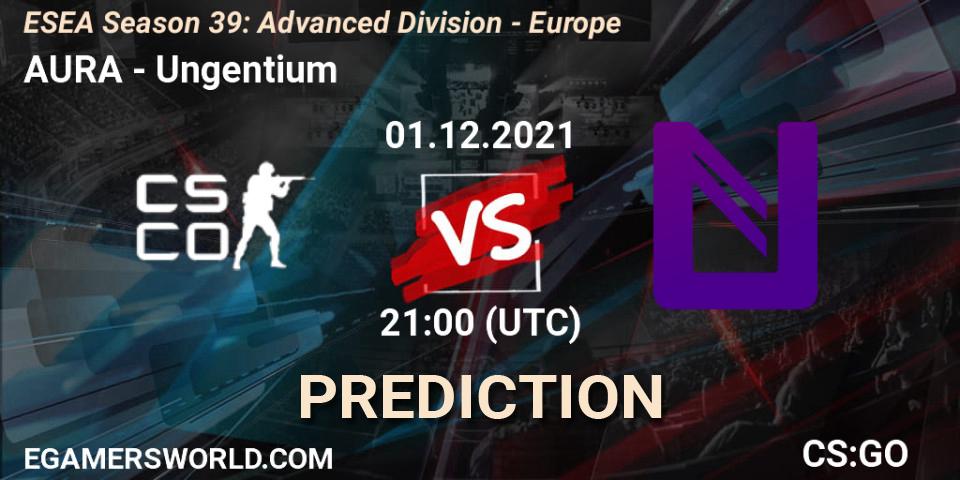 AURA - Ungentium: Maç tahminleri. 01.12.2021 at 21:00, Counter-Strike (CS2), ESEA Season 39: Advanced Division - Europe