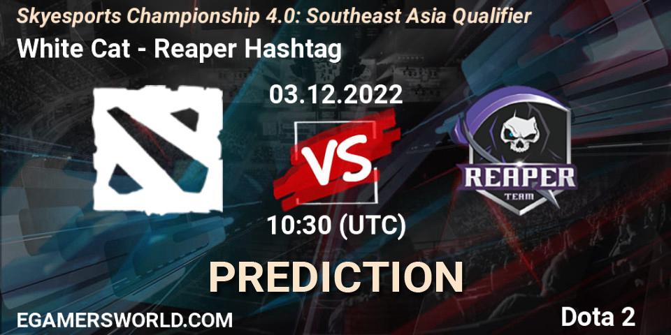White Cat - Reaper Hashtag: Maç tahminleri. 03.12.2022 at 10:45, Dota 2, Skyesports Championship 4.0: Southeast Asia Qualifier