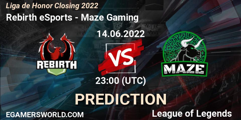 Rebirth eSports - Maze Gaming: Maç tahminleri. 14.06.2022 at 23:00, LoL, Liga de Honor Closing 2022