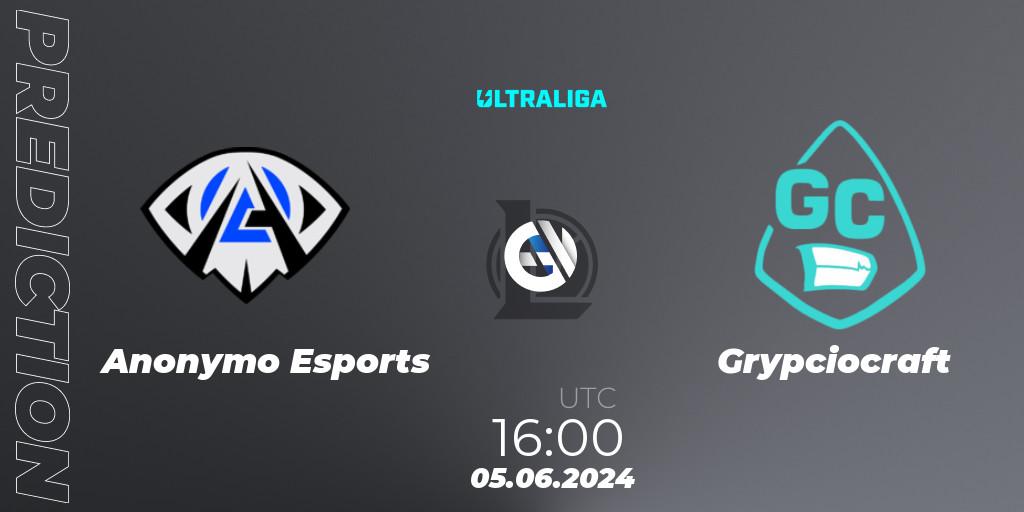 Anonymo Esports - Grypciocraft: Maç tahminleri. 05.06.2024 at 16:00, LoL, Ultraliga Season 12