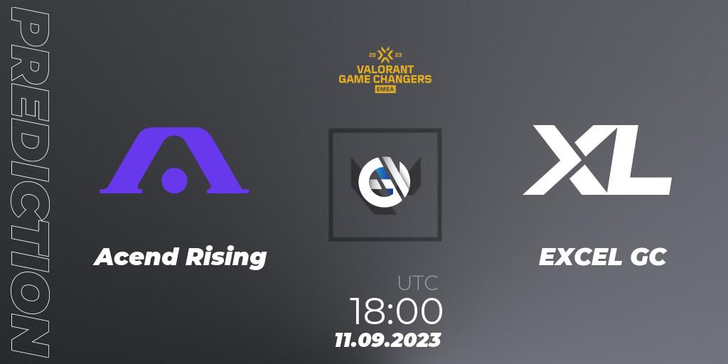 Acend Rising - EXCEL GC: Maç tahminleri. 11.09.2023 at 15:10, VALORANT, VCT 2023: Game Changers EMEA Stage 3 - Group Stage