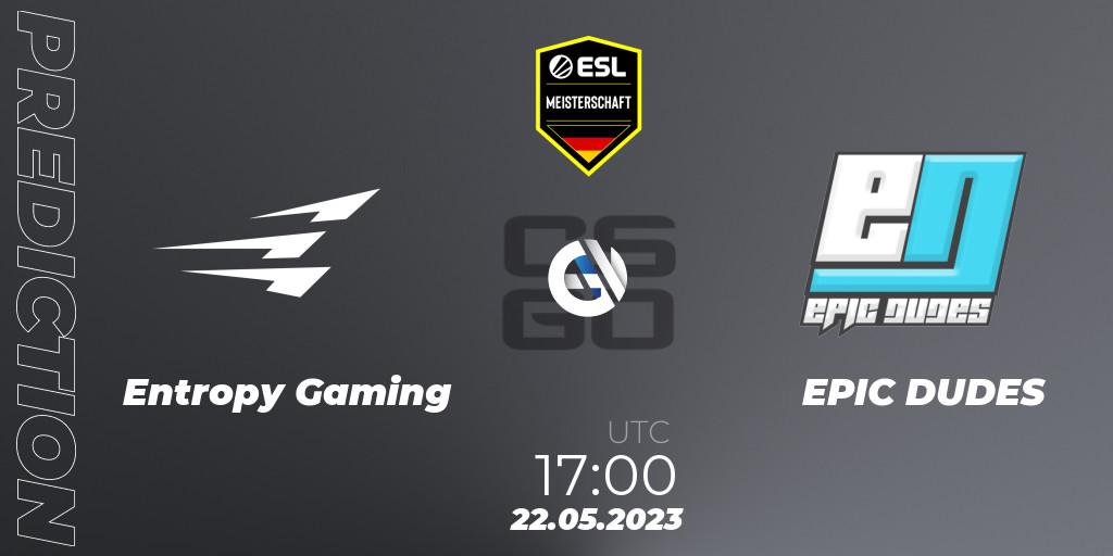 Entropy Gaming - EPIC DUDES: Maç tahminleri. 22.05.2023 at 17:00, Counter-Strike (CS2), ESL Meisterschaft: Spring 2023