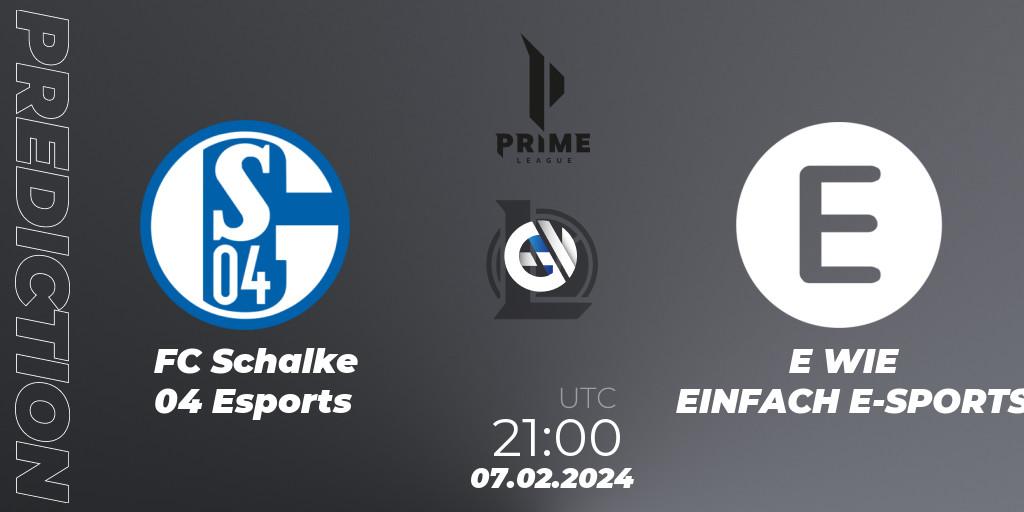FC Schalke 04 Esports - E WIE EINFACH E-SPORTS: Maç tahminleri. 07.02.2024 at 21:00, LoL, Prime League Spring 2024 - Group Stage