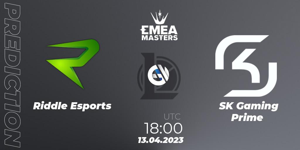 Riddle Esports - SK Gaming Prime: Maç tahminleri. 13.04.23, LoL, EMEA Masters Spring 2023 - Group Stage