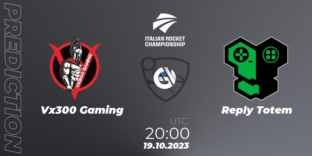 Vx300 Gaming - Reply Totem: Maç tahminleri. 19.10.2023 at 20:00, Rocket League, Italian Rocket Championship Season 11Serie A Relegation