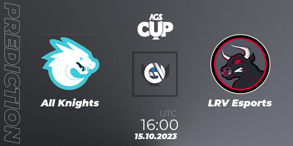 All Knights - LRV Esports: Maç tahminleri. 15.10.23, VALORANT, Argentina Game Show Cup 2023