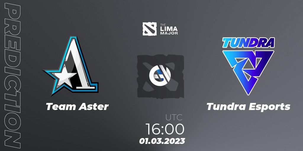 Team Aster - Tundra Esports: Maç tahminleri. 01.03.23, Dota 2, The Lima Major 2023