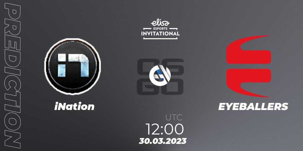 iNation - EYEBALLERS: Maç tahminleri. 30.03.23, CS2 (CS:GO), Elisa Invitational Spring 2023 Contenders