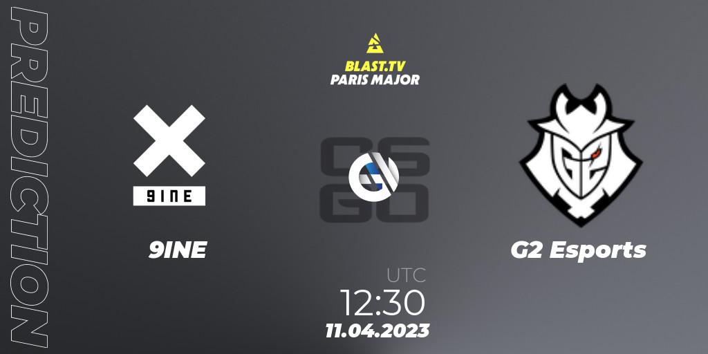 9INE - G2 Esports: Maç tahminleri. 11.04.23, CS2 (CS:GO), BLAST.tv Paris Major 2023 Europe RMR B