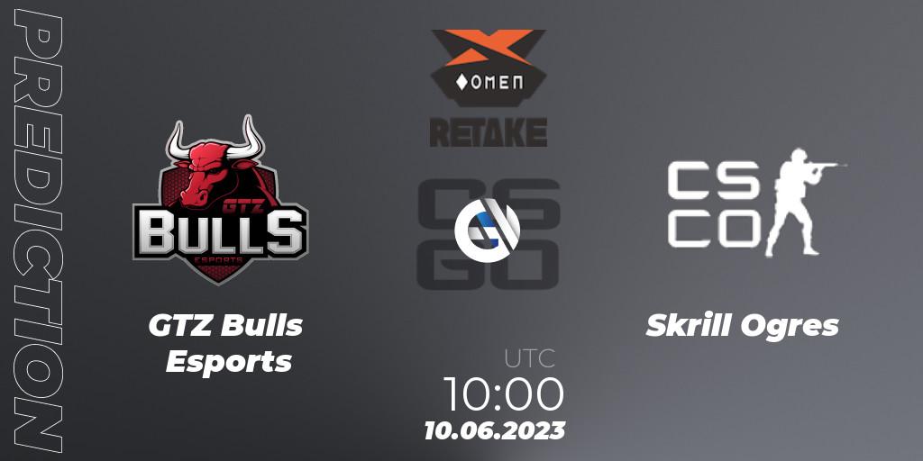 GTZ Bulls Esports - Skrill Ogres: Maç tahminleri. 10.06.23, CS2 (CS:GO), OMEN WGR Retake Season 6