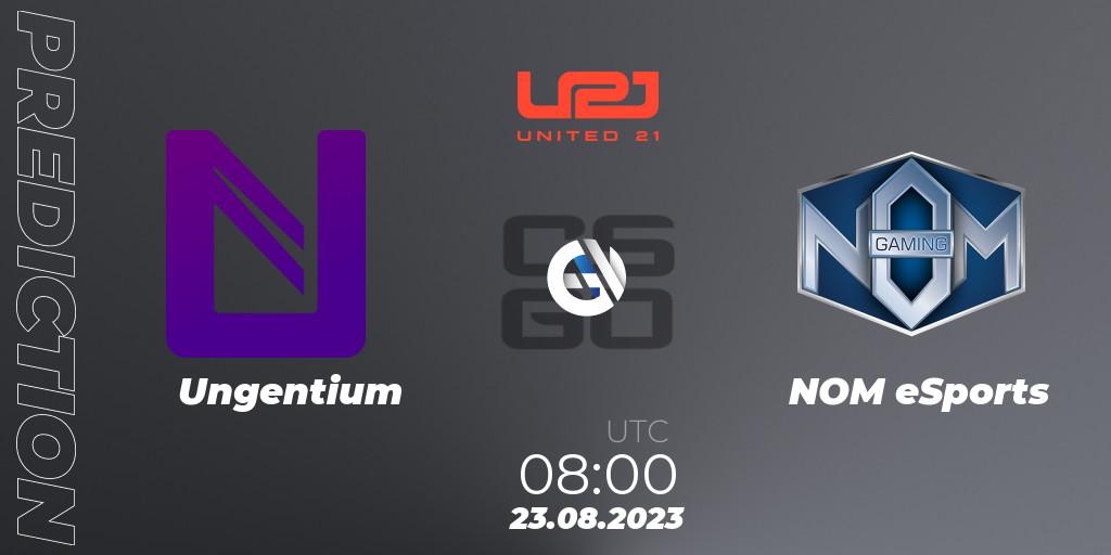 Ungentium - NOM eSports: Maç tahminleri. 24.08.2023 at 17:00, Counter-Strike (CS2), United21 Season 5