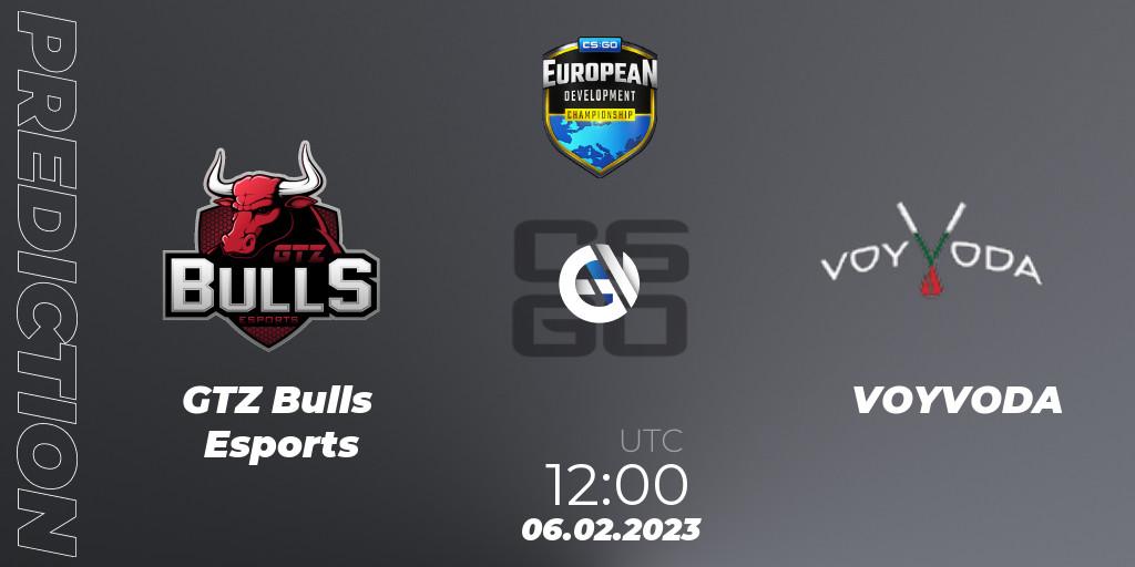 GTZ Bulls Esports - VOYVODA: Maç tahminleri. 06.02.23, CS2 (CS:GO), European Development Championship 7 Closed Qualifier