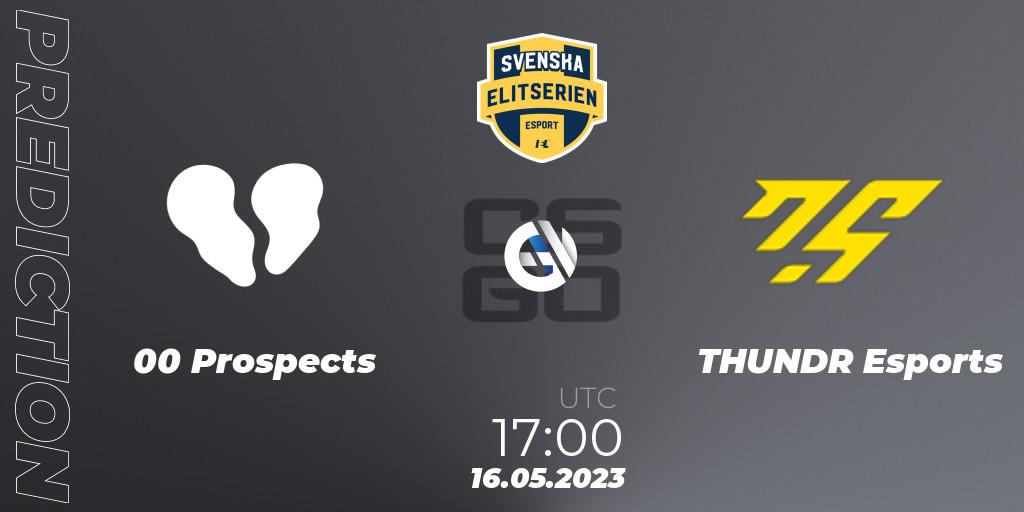 00 Prospects - THUNDR Esports: Maç tahminleri. 16.05.23, CS2 (CS:GO), Svenska Elitserien Spring 2023: Online Stage