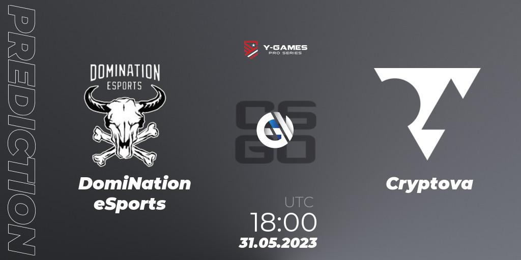 DomiNation eSports - Cryptova: Maç tahminleri. 01.06.23, CS2 (CS:GO), Y-Games PRO Series 2023