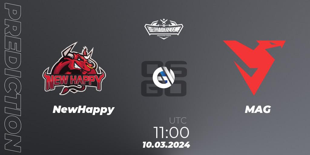 NewHappy - MAG: Maç tahminleri. 10.03.2024 at 11:00, Counter-Strike (CS2), Asian Super League Season 2